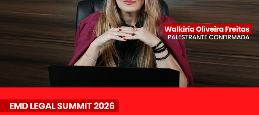 Walkiria Oliveira Freitas é confirmada no EMD Legal Summit 2026